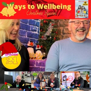 Ways to Wellbeing: Christmas Special 2022