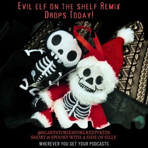 Elf On The Shelf (Remix!!!)