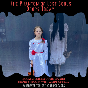 The Phantom of Lost Souls