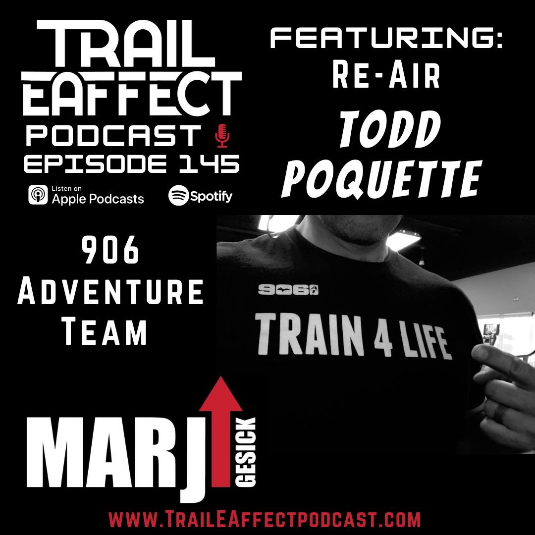 Todd Poquette Re-Air – 906 Adventure and the Marji Gesick #145