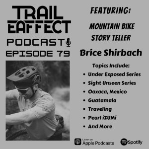 Brice Shirbach Mountain Bike Story Teller (#79)