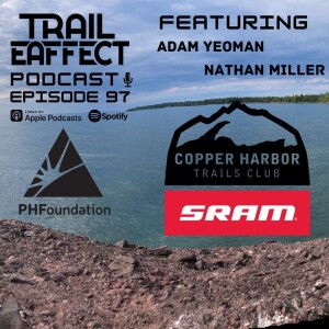 Copper Harbor Trails Club 2022 Updates / Partnership with SRAM #97