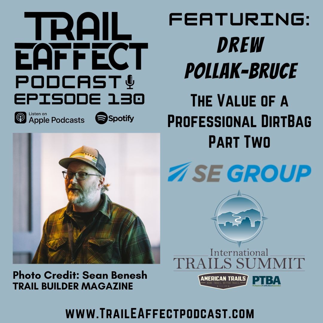 Drew Pollak-Bruce (SE Group) – Value of a Professional Dirtbag Presentation Part 2 - International Trails Summit 2023 #130