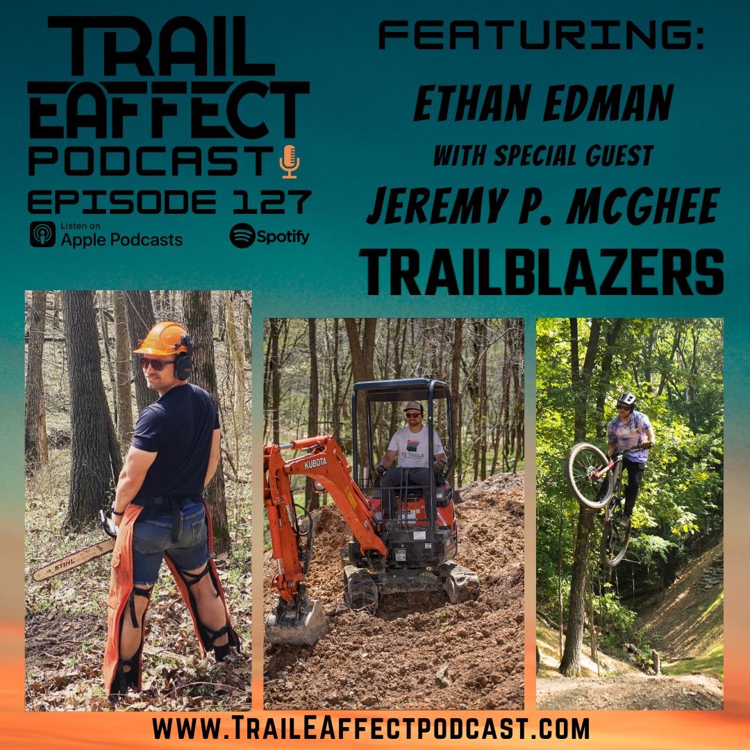 Ethan Edman Trail Crew Manager for TrailBlazers – Bentonville AR, Land of OZ Trails #127