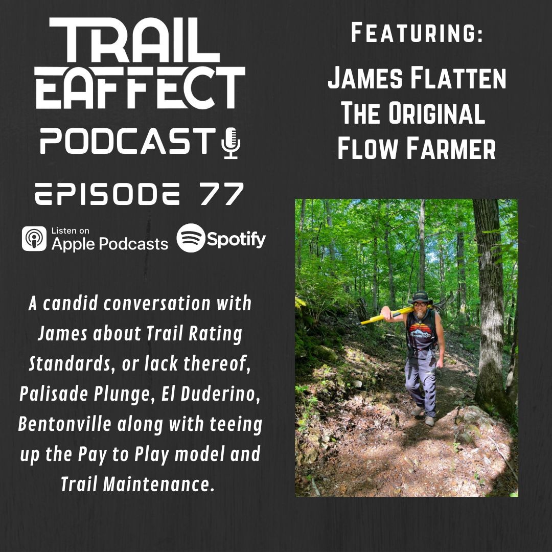 James Flatten The Original Flow Farmer on the Trail Rating System and more (#77)