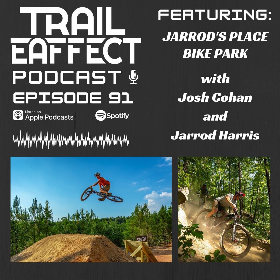 Jarrod’s Place Bike Park with Josh Cohan and Jarrod Harris #91