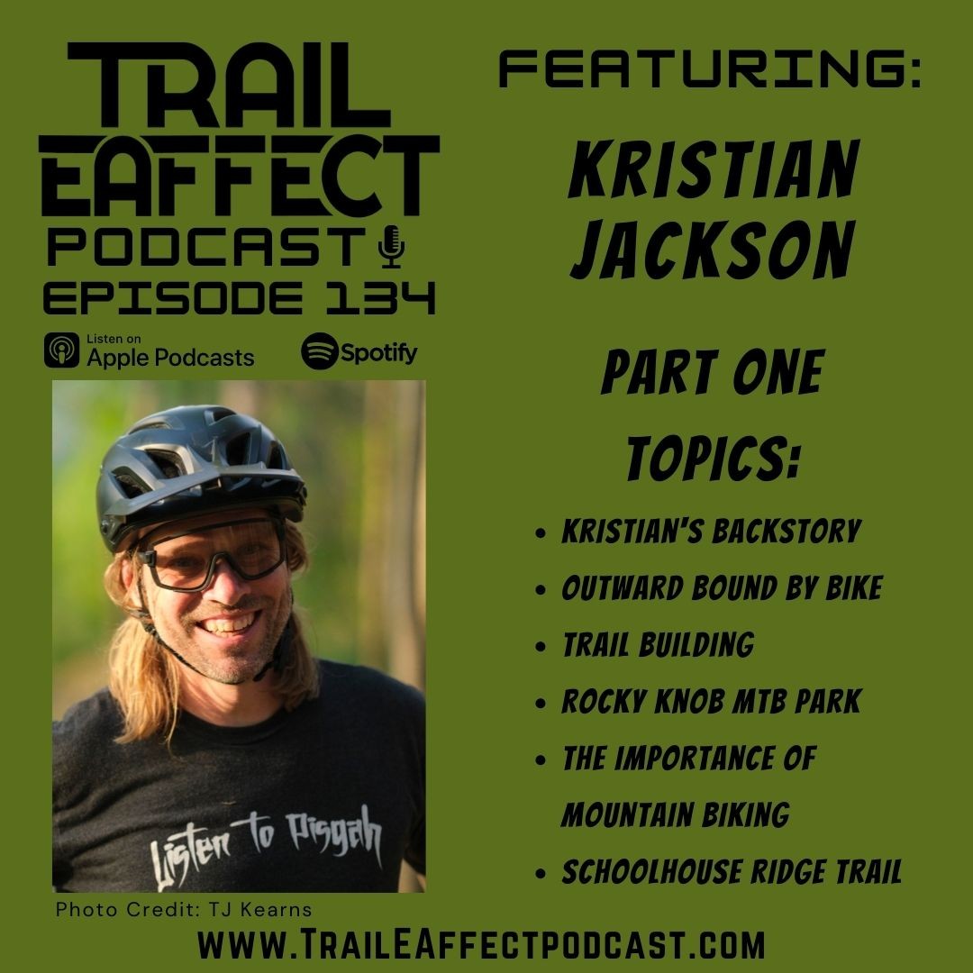 Kristian Jackson – Trail Boss / Builder / Coach / Advocate / Husband / Father and Connector: Part One #134