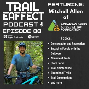 Mitchell Allen Trail Project Manager for the Arkansas Parks and Recreation Foundation #88