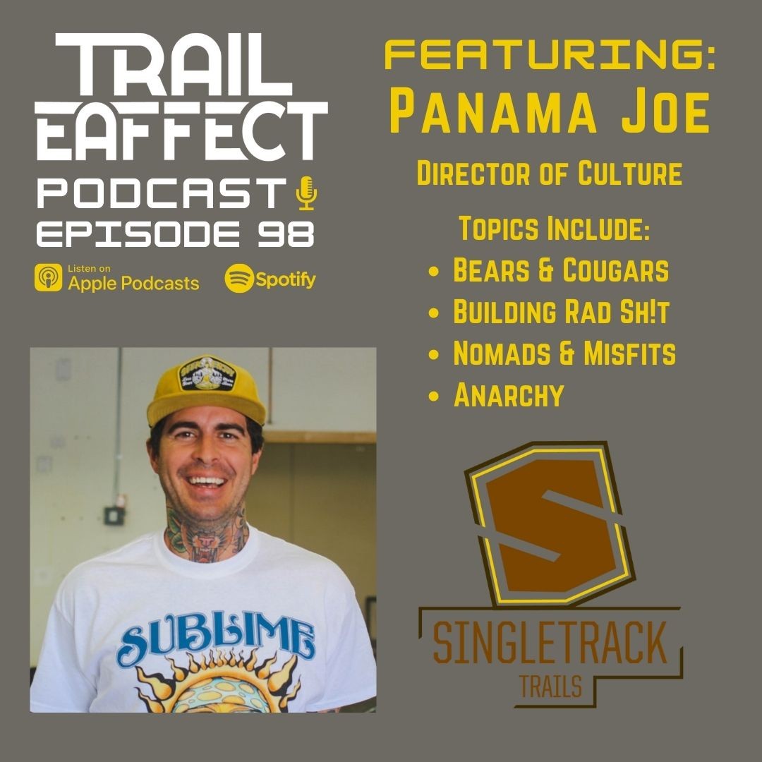 Panama Joe, the Director of Culture at Singletrack Trails #98