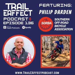 Philip Darden the Executive Director for the Southern Off-Road Bicycle Association - SORBA #136