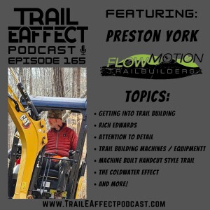 Preston York – Owner / Operator of FlowMotion Trail Builders 165