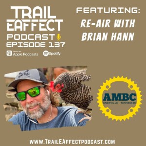 Story Time with Brian Hann - Appalachian Mountain Bike Club Knoxville - Re-Air #137