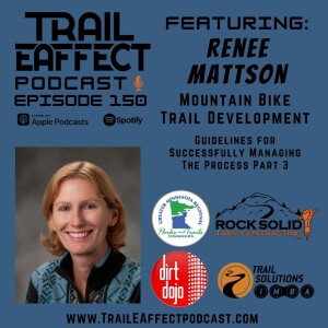 Renee Mattson of Greater Minnesota Regional Parks and Trails Commission on: Mountain Bike Trail Development Guidelines for Successfully Managing the Process – Part 3 #150