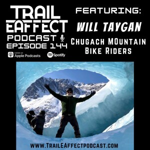 Will Taygan Executive Director for the Chugach Mountain Bike Riders, Chugiak-Eagle River Alaska # 144