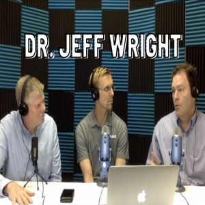 Episode 12 Dr. Jeff Wright