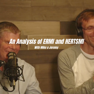 Episode 21: An Analysis of ERMI and HERTSMI