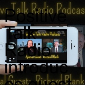 Positive Talk Radio introduces guest CEO Richard Blank Costa Rica’s Call Center