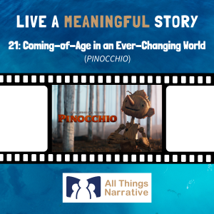 21: Coming-of-Age in an Ever-Changing World (PINOCCHIO)