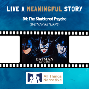 34: The Shattered Psyche (BATMAN RETURNS)