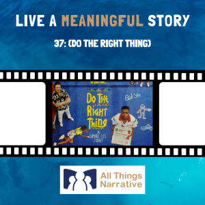 37: (DO THE RIGHT THING)