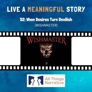 52: When Desires Turn Devilish (WISHMASTER)