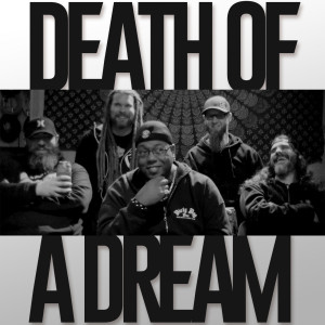 #23 - DEATH OF A DREAM