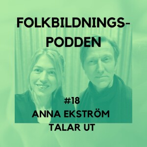 #18 Anna Ekström talar ut