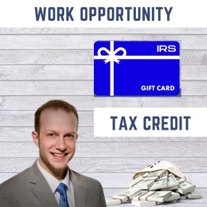 Work Opportunity Tax Credit: Don’t Leave IRS Giftcards on the Table