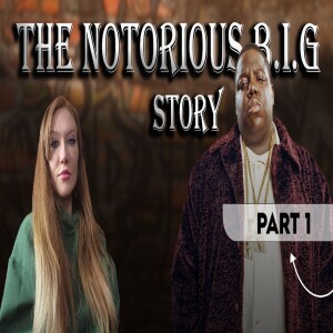 Biggie Smalls: Rise to Fame Before 'Ready to Die' | Childhood, Friends, & Early Struggles-Biggie, P1