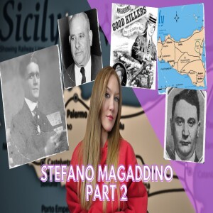 Stefano Magaddino led the Good Killers until Fontana took them down! - Part 2