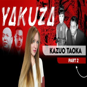 Secrets, power, and brutality: Explore the Yakuza empire under Kazuo Taoka - Part 2
