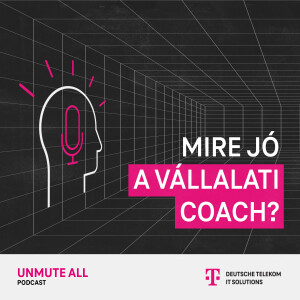 Mire jó a vállalati coach? – A hátrakötött kezű beszélgetőpartnerek szükségességéről