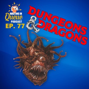 Ep 77 | We are trying to play some DnD