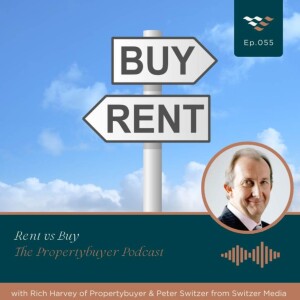 Episode #55 Rent Vs Buy - with Special Guest Peter Switzer