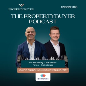 Episode #85 How to Finance your Future with Property