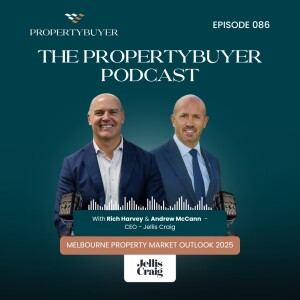 Episode #86 Melbourne Property Market Outlook 2025