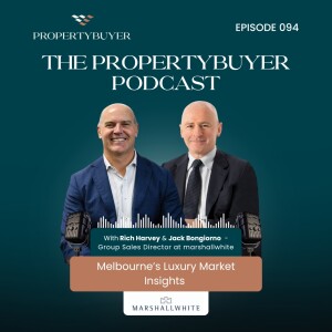 Episode #94 - Melbourne’s Luxury Market Insights