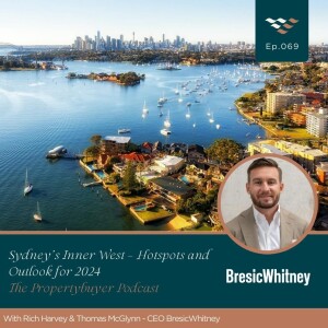 Episode #69: Sydney’s Inner West – Hotspots and Outlook for 2024
