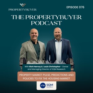 Episode #76 Property Market Pulse, Predictions & Policies to fix the housing market.