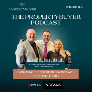 Episode #72 Unpacking the Northern Beaches with Incredible Agents