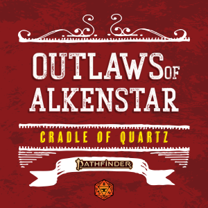 Cradle of Quartz | Episode 015 | Foundry VTT | Outlaws of Alkenstar (Pathfinder Actual Play)