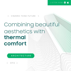 EP15 Combining beautiful aesthetics with thermal comfort