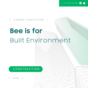 EP43 Bee is for Built Environment