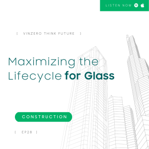 EP28 Maximizing the Lifecycle for Glass