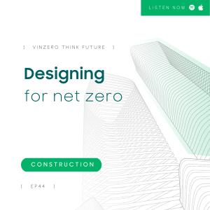 EP 44 Designing for Net Zero