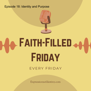 Episode 18: Identity and Purpose