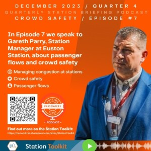 Episode 7: Quarterly Station Briefing | Quarter 4 | December 2023 | Passenger Flows and Crowd Safety (Network Rail)