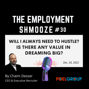 Employment Shmooze #30 - Will I always need to hustle?