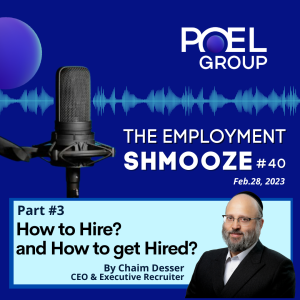 Employment Shmooze #40 - How to Hire? and How to get Hired? - Part3