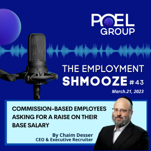 Employment Shmooze #43 -  Commission-based employees who ask for a raise on their base salary